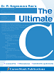 The Ultimate C: Concepts, Programs and Interview Questions 